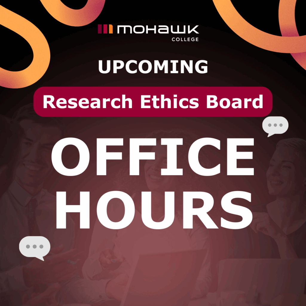 Graphic promoting Mohawk College upcoming Research Ethics Board office hours. The design features the Mohawk College logo at the top, the words 'Upcoming Research Ethics Board Office Hours' in bold text, with speech bubble icons and an abstract orange ribbon design over a faded background image of people in a meeting.